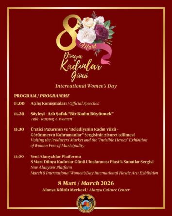 Alanya Belediyesi 8 Mart Kadınlar Günü’nde Üretici Pazarı ve Sanat Sergileriyle Dolu Dolu Etkinlikler Düzenliyor