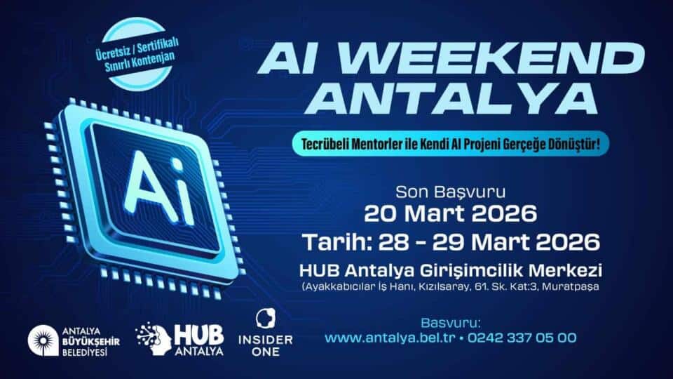 Antalya’da AI Weekend 2026 ile Yapay Zeka Eğitimine Erişim Kolaylaşıyor
