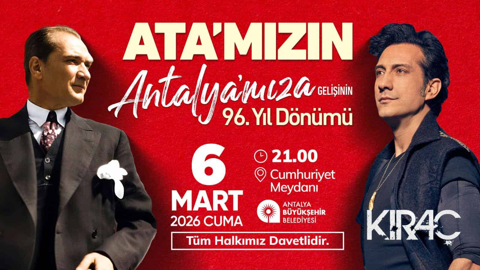 Atatürk’ün Antalya’ya Gelişinin 96. Yılı Kıraç Konseriyle Cumhuriyet Meydanı’nda Kutlanacak