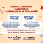 Konyaaltı Belediyesi'nden 23 Nisan'a Özel Uluslararası Çocuk ve Oyun Şenliği
